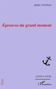Epreuves du grand moment