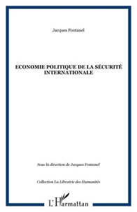 Economie politique de la sécurite internationale
