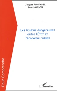 Les liaisons dangereuses entre l'Etat et l'économie russes