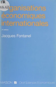 Organisations Economiques Internationales. 2eme Edition