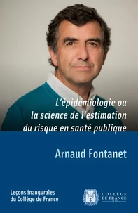 L'épidémiologie ou la science de l'estimation du risque en santé publique