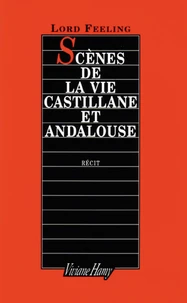 Scènes de la vie castillane et andalouse