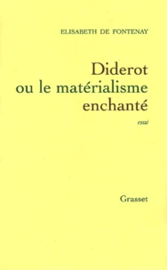 Diderot ou le matérialisme enchanté