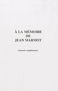 A la mémoire de Jean Marmot