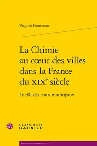 La Chimie au coeur des villes dans la France du XIXe siècle