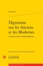  Fontenelle - Digression sur les anciens et les modernes et autres textes philosophiques.