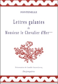  Fontenelle - Lettres Galantes De Monsieur Le Chevalier D'Her***.