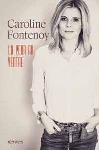 La peur au ventre