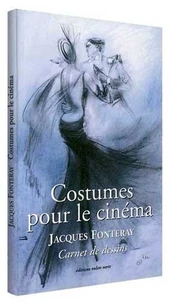 Costumes Pour Le Cinema. Carnet De Dessins