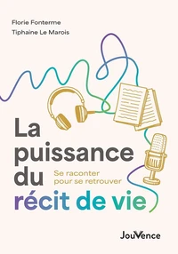 La puissance du récit de vie