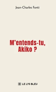M’entends-tu, Akiko ?