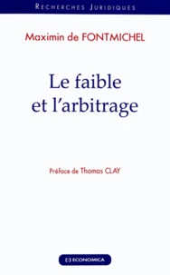Le faible et l'arbitrage