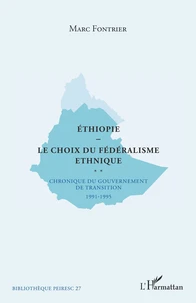 Ethiopie le choix du fédéralisme ethnique
