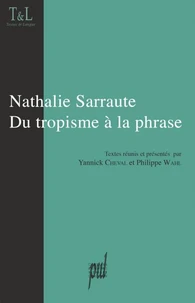 Nathalie Sarraute du tropisme à la phrase