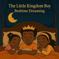 The Little Kingdom Boy: Bedtime Dreaming: Bible Stories
