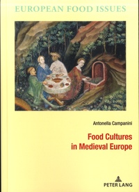 Antonella Campanini - Food Cultures in Medieval Europe.
