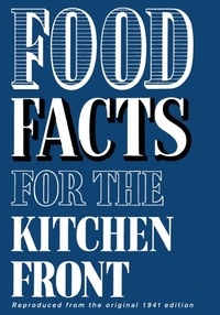 Food Facts for the Kitchen Front.
