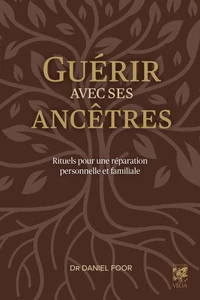 Guérir avec ses ancêtres