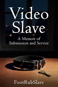 Video Slave A Memoir of Submission and Service