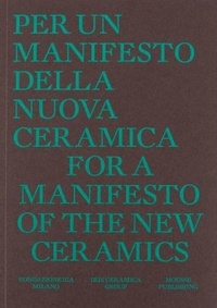 Irene Biolchini - For a Manifesto of the New Ceramics.