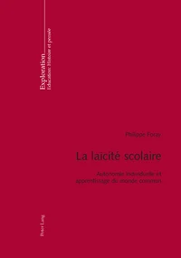 La laïcité scolaire: autonomie individuelle et apprentissage du monde commun