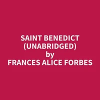 Saint Benedict (Unabridged)
