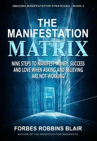 The Manifestation Matrix