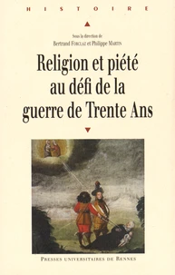 Religion et piété au défi de la guerre de Trente Ans