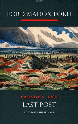 Ford Madox Ford - Parade's End - Volume 4, Last Post.