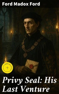 Privy Seal: His Last Venture