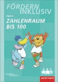 Fördern Inklusiv. Heft 4. Zahlenraum bis 100 - Denken und Rechnen.