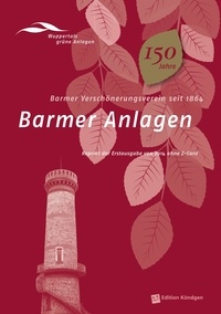 Förderverein Historische Parkanlagen e.V. - Barmer Anlagen - Barmer Verschönerungsverein seit 1864.