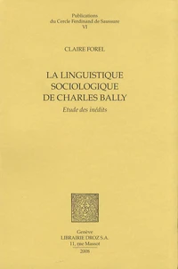 La linguistique sociologique de Charles Bally