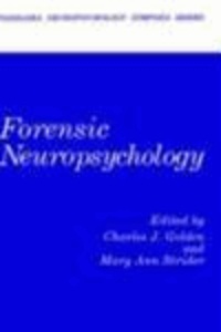 Forensic Neuropsychology.
