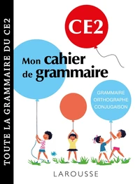 Mon cahier de grammaire CE2
