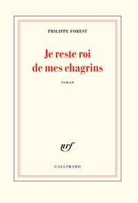 Je reste roi de mes chagrins