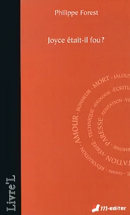 Joyce était-il fou ?