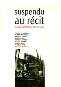Suspendu au récit...
