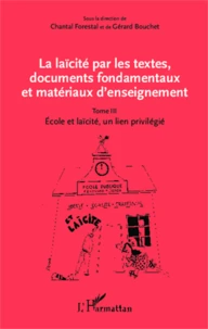 La laïcité par les textes, documents fondamentaux et matériaux d'enseignement