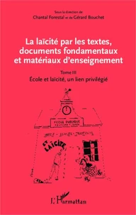 La laïcité par les textes, documents fondamentaux et matériaux d'enseignement