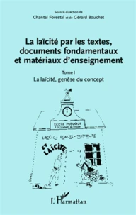 La laïcité par les textes, documents fondamentaux et matériaux d'enseignement
