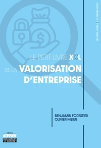 Le petit livre XXL de la valorisation d'entreprise
