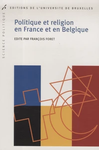 Politique et religion en France et en Belgique