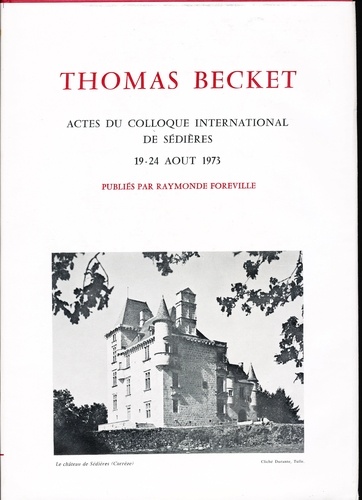  FOREVILLERAYMONDE - Thomas Becket. Actes Du Colloque International De Sedrieres, 1973.