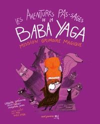 Les Aventures pas-sages de la Baba Yaga