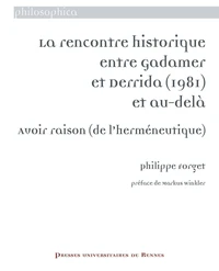 La rencontre historique entre Gadamer et Derrida (1981) et au-delà