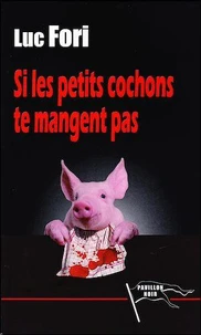 Si les petits cochons te mangent pas