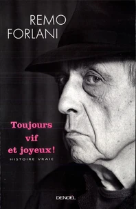 Toujours Vif Et Joyeux ! Histoire Vraie