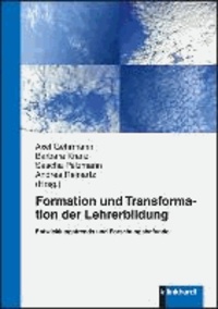 Formation und Transformation der Lehrerbildung - Entwicklungstrends und Forschungsbefunde.