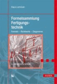 Formelsammlung Fertigungstechnik - Formeln - Richtwerte - Diagramme.